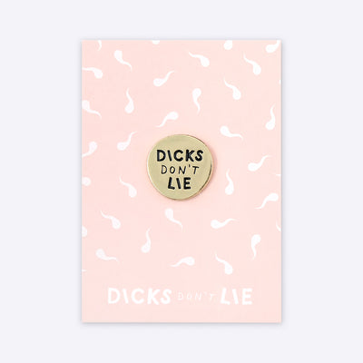 Pin "Dicks Don't Lie"